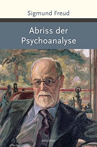 Abriss der Psychoanalyse (Große Klassiker zum kleinen Preis, Band 183)